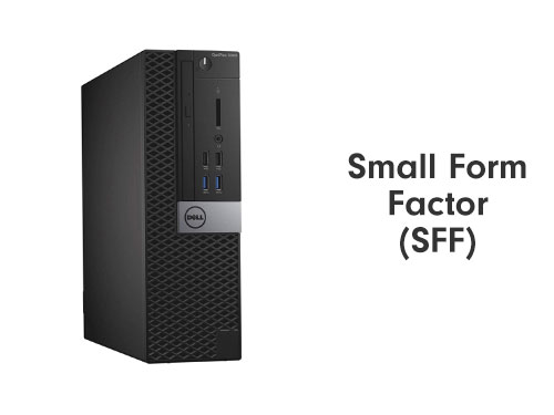 Small form factor (SFF)